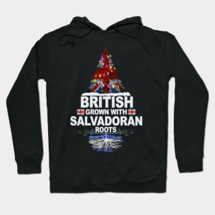 British Grown With Salvadoran Roots - Gift for Salvadoran With Roots From El Salvador Hoodie